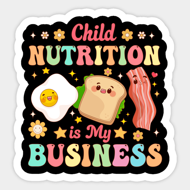 Child Nutrition Is My Business Lunch Lady Cafeteria Groovy Sticker by TheDesignDepot